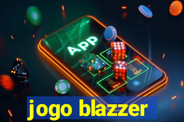 jogo blazzer